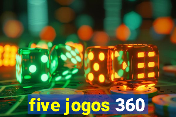 five jogos 360